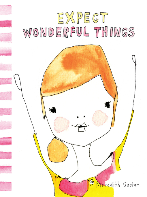 Title details for Expect Wonderful Things by Meredith Gaston - Wait list